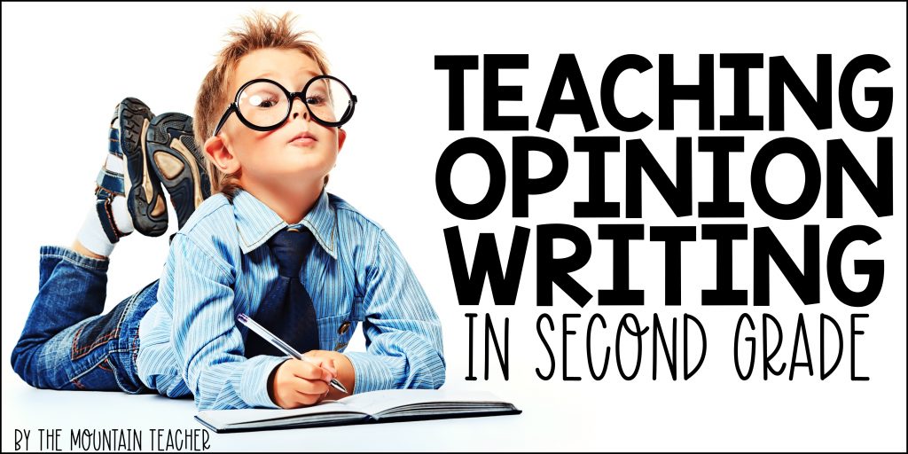 Teaching Opinion Writing in 2nd Grade