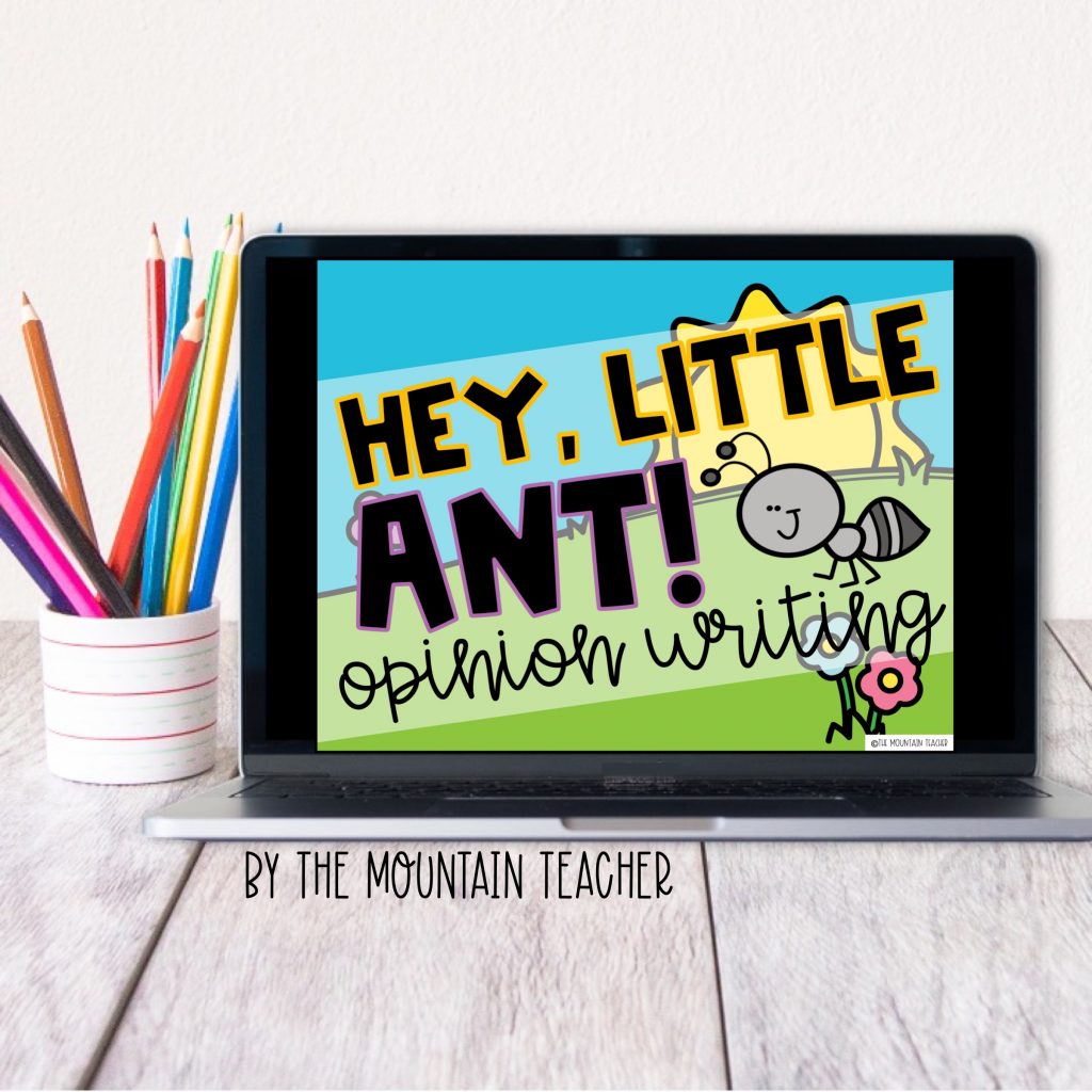 Hey little ant digital opinion writing activity
