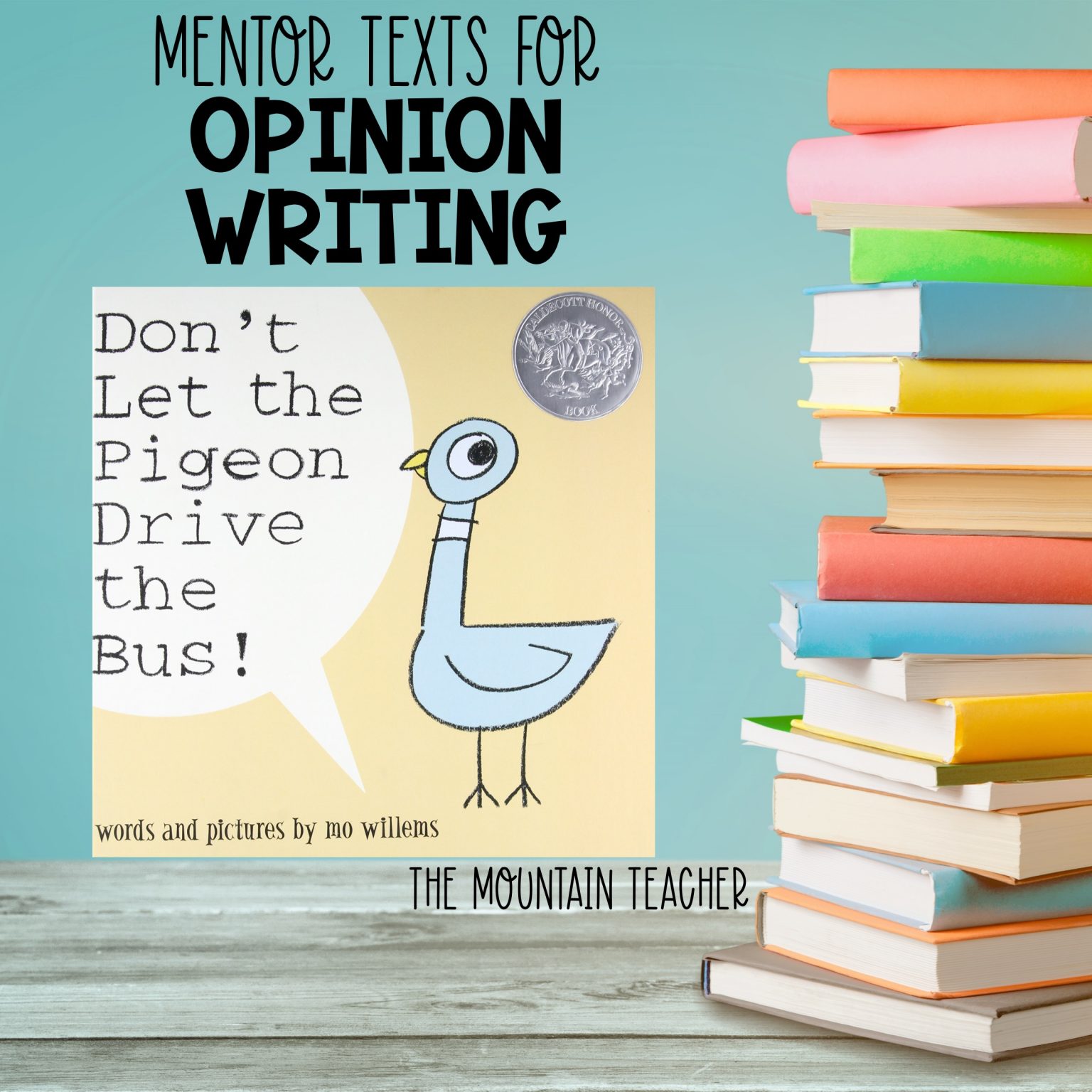 The Best Opinion Writing Mentor Texts Students Will Love - The Mountain ...