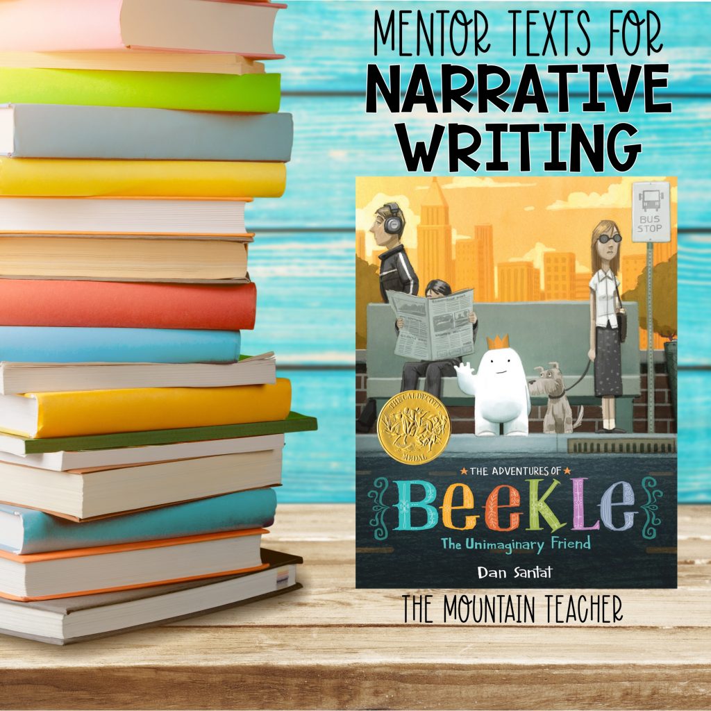 Mentor texts for narrative writing - Beekle! The unimaginary friend