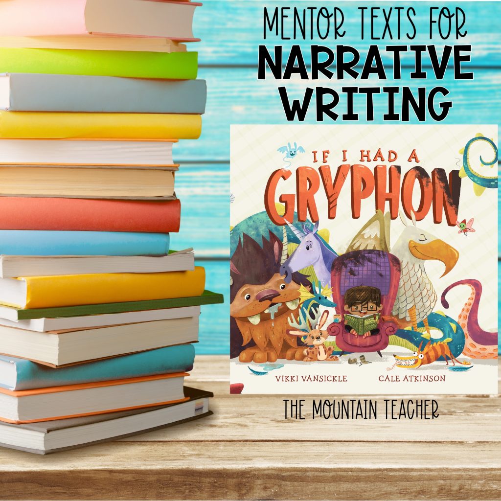 Mentor texts for narrative writing - If I had a gryphon