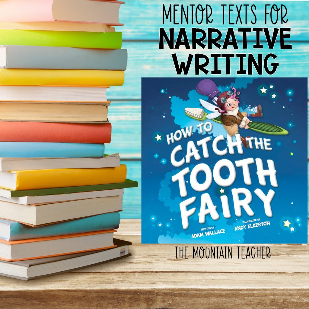 Mentor texts for narrative writing - How to catch the tooth fairy