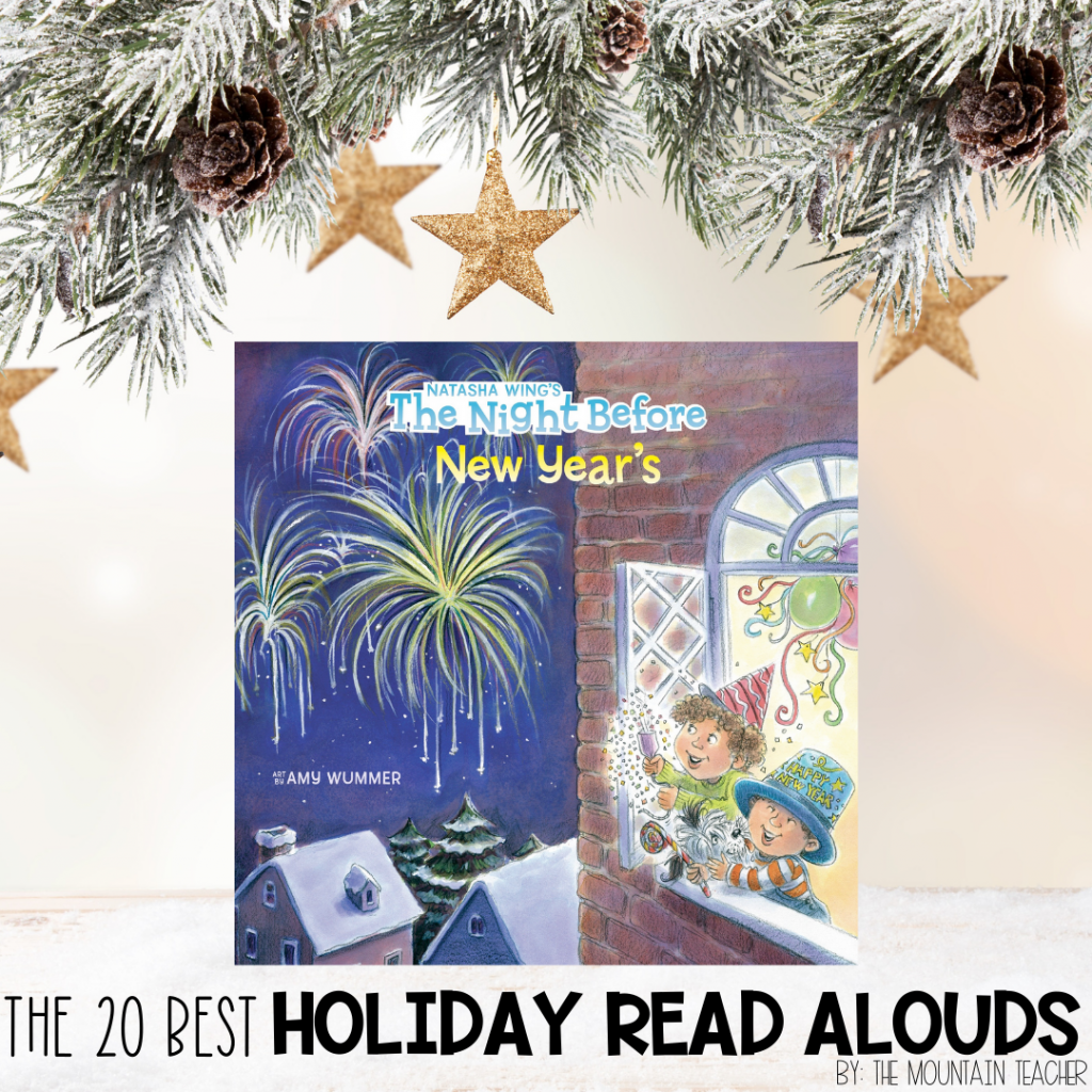 The 20 Best Holiday and Christmas Read Alouds for the Elementary Classroom | The Night Before New Years